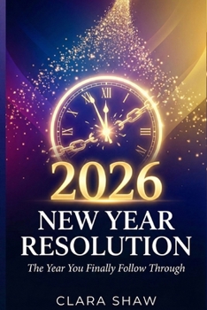 Paperback New Year Resolution 2026: The Year You Finally Follow Through Book