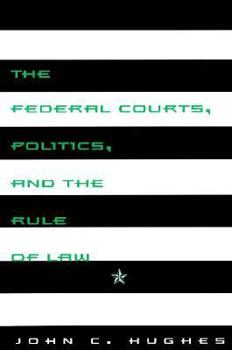 Paperback The Federal Courts, Politics, and the Rule of Law Book