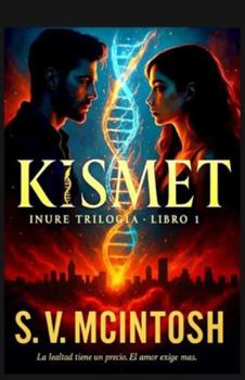 Paperback Kismet: Inure Trilogia: Libro Uno [Spanish] Book