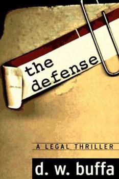 Hardcover The Defense: A Legal Thriller Book