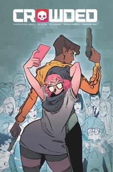 Crowded, Vol. 1 - Book #1 of the Crowded