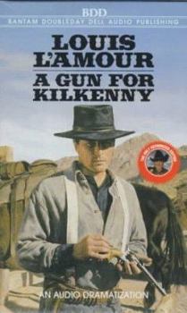 A Gun for Kilkenny - Book #0.5 of the Kilkenny