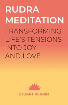 Paperback Rudra Meditation: Transforming Tension into Joy and Love Book