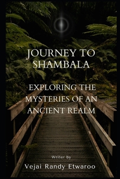 Paperback Journey to Shambala: Exploring the Mysteries of an Ancient Realm Book