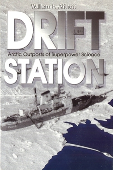 Hardcover Drift Station: Arctic Outposts of Superpower Science Book