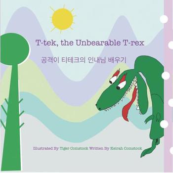 Paperback T-tek, the Unbearable T-rex - 공격이 티테크의 인내심 배우기 Book