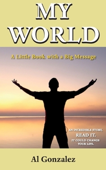 Paperback My World: A Little Book with a Big Message Book