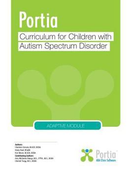 Paperback Portia Curriculum - Adaptive: Curriculum for Children with Autism Spectrum Disorder Book