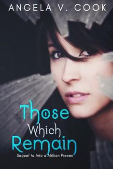 Those Which Remain - Book #2 of the Pieces Duology