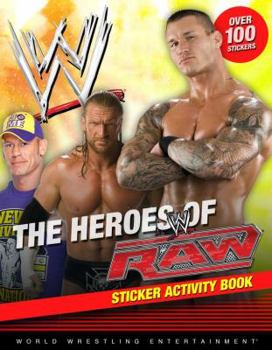 Paperback The Heroes of Raw Sticker Activity Book (WWE) Book