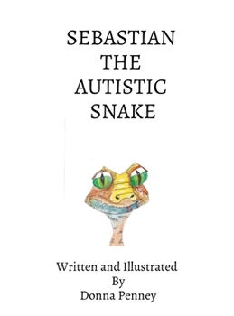 Hardcover Sebastian the Autistic Snake Book