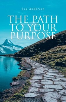 Paperback The Path to Your Purpose Book