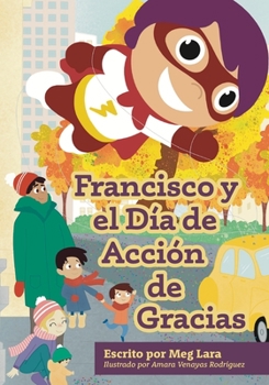 Paperback Francisco y el día de acción de gracias [Spanish] Book