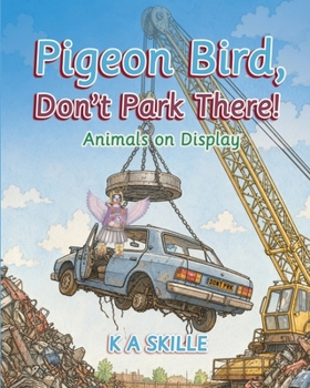 Paperback Pidgeon Bird Don't Park Here: Animals on Display Book