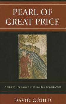 Paperback Pearl of Great Price: A Literary Translation of the Middle English Pearl Book