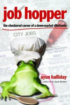 Paperback Job Hopper: The Checkered Career of a Down-Market Dilettante Book