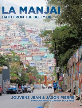 Hardcover La Manjai: Haiti From the Belly Up Book
