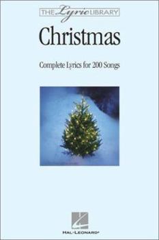 Paperback The Lyric Library: Christmas: Complete Lyrics for 200 Songs Book
