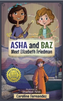 Asha and Baz Meet Elizebeth Friedman (Volume 3) (Asha and Baz, 3)