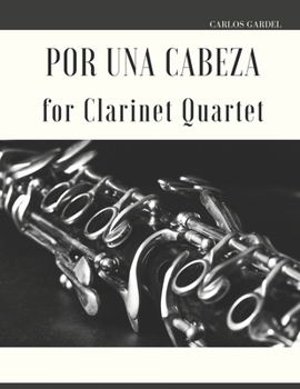 Paperback Por una Cabeza for Clarinet Quartet Book