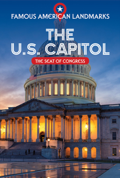 Library Binding The U.S. Capitol: The Seat of Congress Book