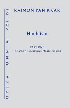 Hardcover Hinduism: The Vedic Experience. Mantramanjari Book