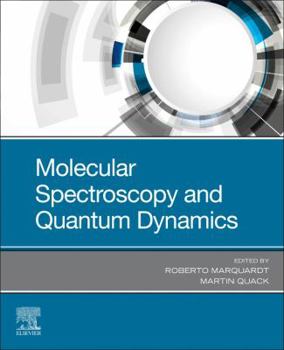 Paperback Molecular Spectroscopy and Quantum Dynamics Book