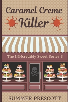 Paperback Caramel Creme Killer: Book 3 in The INNcredibly Sweet Series Book
