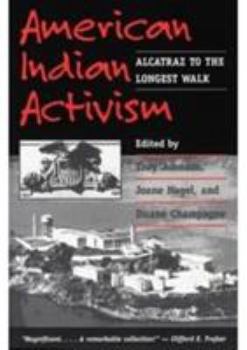 Paperback American Indian Activism: Alcatraz to the Longest Walk Book