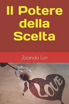 Paperback Il Potere della Scelta: Come Liberarsi dall'Alcolismo [Italian] Book