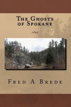 Paperback The Ghosts of Spokane: 1896 Book