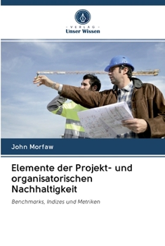 Paperback Elemente der Projekt- und organisatorischen Nachhaltigkeit [German] Book