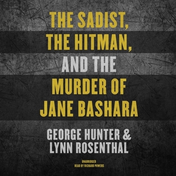 Audio CD The Sadist, the Hitman, and the Murder of Jane Bashara Book