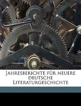 Paperback Jahresberichte Fur Neuere Deutsche Literaturgeschichte Volume 24 [German] Book