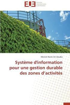 Paperback Système d'Information Pour Une Gestion Durable Des Zones D Activités [French] Book