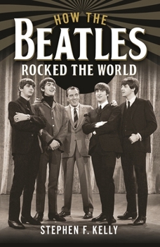 Hardcover How the Beatles Rocked the World Book