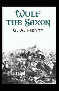 Paperback Wulf the Saxon Illustrated Book