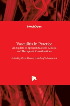 Hardcover Vasculitis In Practice: An Update on Special Situations - Clinical and Therapeutic Considerations Book