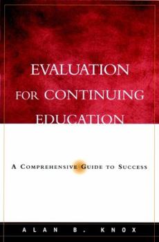 Hardcover Evaluation for Continuing Education: A Comprehensive Guide to Success Book