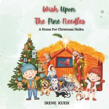 Paperback Wish Upon The Pine Needles: A Home For Christmas Haiku Book