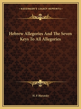 Paperback Hebrew Allegories And The Seven Keys To All Allegories Book