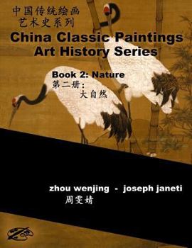 Paperback China Classic Paintings Art History Series - Book 2: Nature: chinese-english bilingual Book