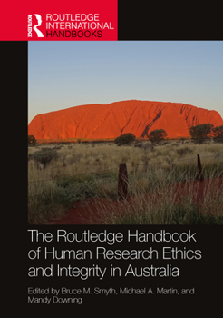 Paperback The Routledge Handbook of Human Research Ethics and Integrity in Australia Book