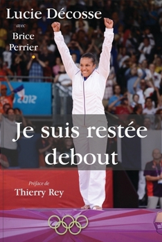 Paperback Je suis restée debout [French] Book