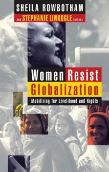 Paperback Women Resist Globalization: Mobilizing for Livelihood and Rights Book