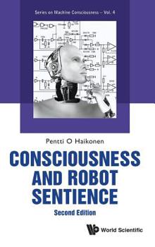 Hardcover Consciousness and Robot Sentience (Second Edition) Book