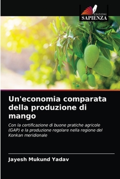 Paperback Un'economia comparata della produzione di mango [Italian] Book