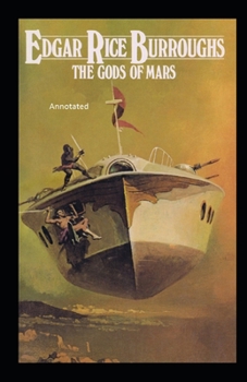 Paperback The Gods of Mars Annotated Book