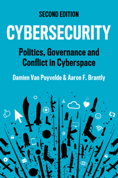 Paperback Cybersecurity: Politics, Governance and Conflict in Cyberspace Book