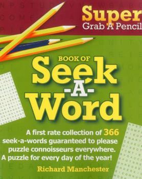 Paperback Super Grab a Pencil Book of Seek-A-Word Book